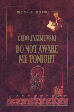 Do not awake me tonight